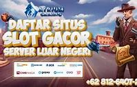 Daftar Situs Slot Server Luar